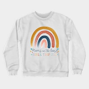 Moms on the loose girls trip 2022 Rainbow Mom Vacation matching Crewneck Sweatshirt